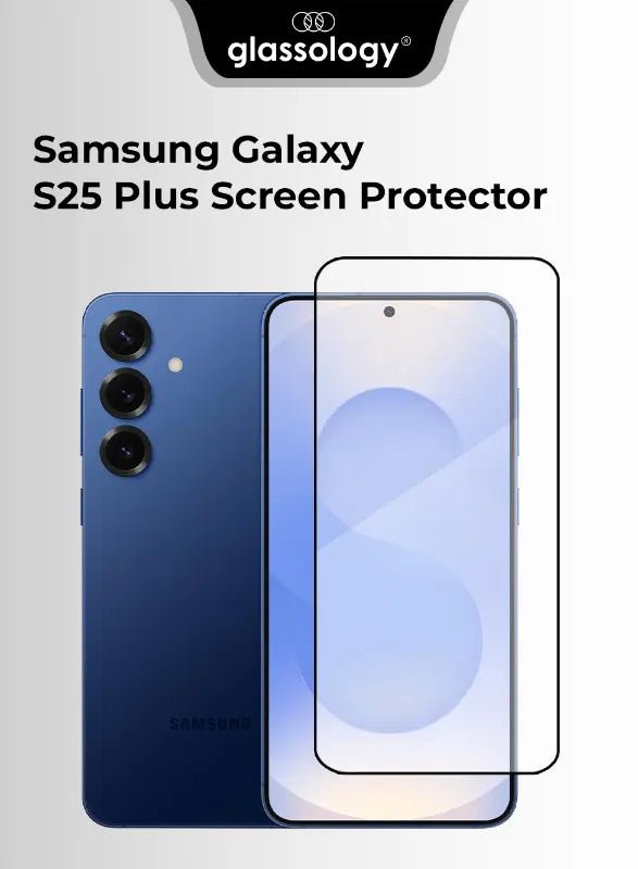 Samsung Galaxy S25 Plus 9H Screen Protector - GLASSOLOGY