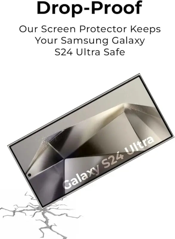 Samsung Galaxy S24 Ultra screen protector advertisement with text 'Drop-Proof' and 'Our Screen Protector Keeps Your Samsung Galaxy S24 Ultra Safe'.