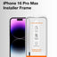 iPhone 16 Pro Screen Protector Installer Frame – Perfect Alignment Tool - GLASSOLOGY